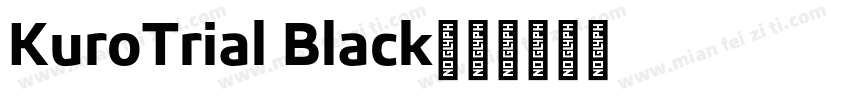 KuroTrial Black字体转换